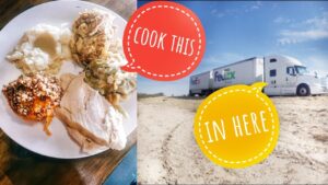 Trucker’s Kitchen: COOKING a HOLIDAY meal in a SEMI