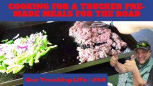 Cooking for a TRUCKER on the BLACKSTONE Griddle Our Trucking Life 214 landstar trucking